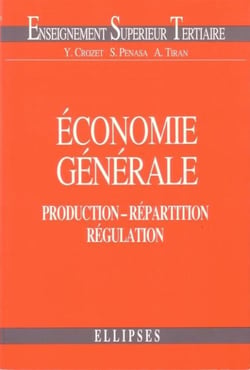 Économie générale - Production - Répartition - Régulation