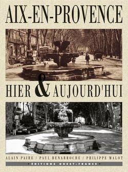 Aix-en-provence hier et aujourd'hui