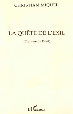La quête de l'exil : Pratique de l'exil