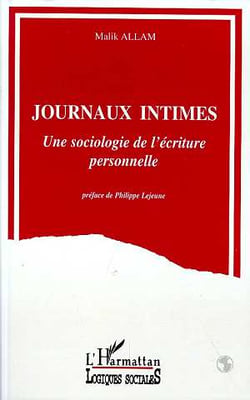 Journaux intimes - une sociologie de l'écriture personnelle