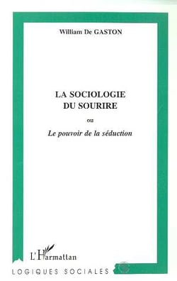 La sociologie du sourire ou le pouvoir de la seduction