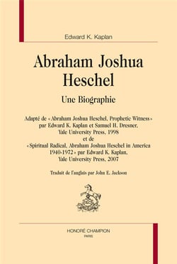 Abraham Joshua Heschel, une biographie