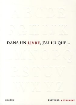 Dans un livre, j'ai lu que...