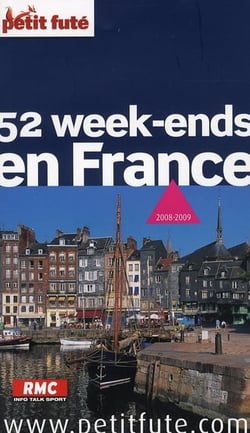 52 week-ends en france 2008-2009 petit fute