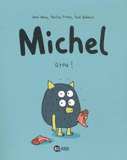 Michel t.1 - grou !