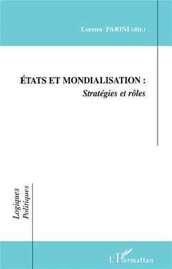ÉTATS ET MONDIALISATIONS : Stratégies et rôles