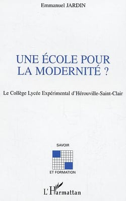 Une école pour la modernité ? : Le  Collège Lycée Expérimental d'Hérouville-Saint-Clair