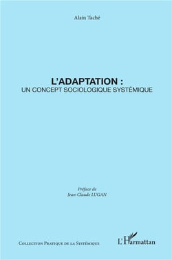 L'adaptation - un concept sociologique systémique