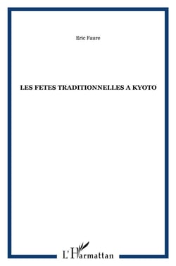 LES FETES TRADITIONNELLES A KYOTO