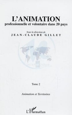 L'animation professionnelle et volontaire dans 20 pays : Tome 2