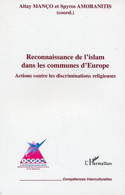 Reconnaissance de l'islam dans les communes d'europe - actions contre les discriminations religieuse