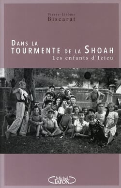 Dans la tourmente de la shoah les enfants d'izieu