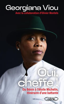 Oui cheffe ! - Du Bénin à l'étoile Michelin, itinéraire d'une battante