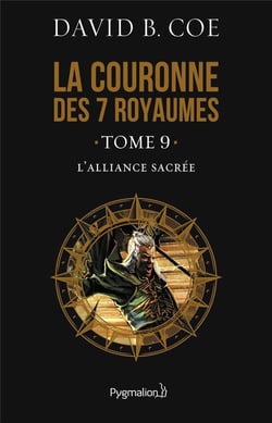 La couronne des 7 royaumes Tome 9 - l'alliance sacrée