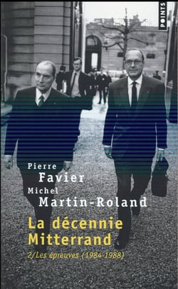 La décennie Mitterrand Tome 2 - les épreuves, 1984-1988