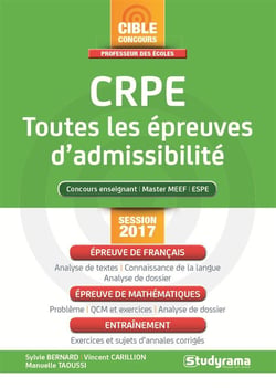 CRPE - toutes les épreuves d'admissibilité - concours enseignant, master MEEF, ESPE (session 2017)