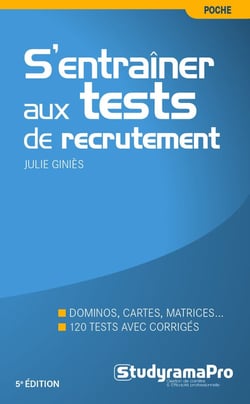 S'entraîner aux tests de recrutement - dominos, cartes, matrices - 120 tests avec corrigés (5e édition)