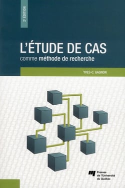 L'étude de cas comme méthode de recherche (2e édition)