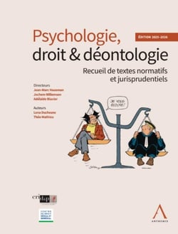 Psychologie, droit & déontologie : Recueil de textes normatifs et jurisprudentiels (édition 2025/2026)