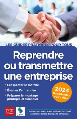 Reprendre ou transmettre une entreprise (édition 2024)