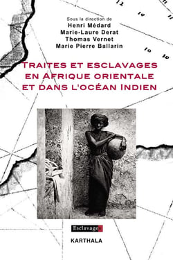 Traites et esclavages en Afrique orientale et dans l'ocean indien