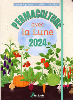 Permaculture avec la lune (édition 2024)