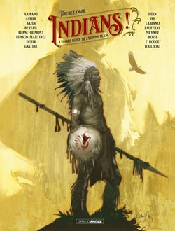 Indians ! Tome 1 : l'ombre noire de l'homme blanc