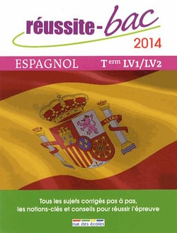 Réussite-bac - espagnol 2014 - toutes séries