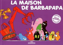 Barbapapa : la maison de Barbapapa
