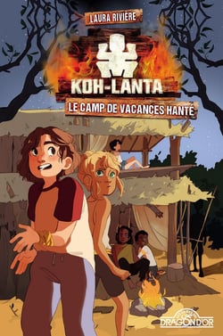 Koh-Lanta Tome 2 : le camp de vacances hanté