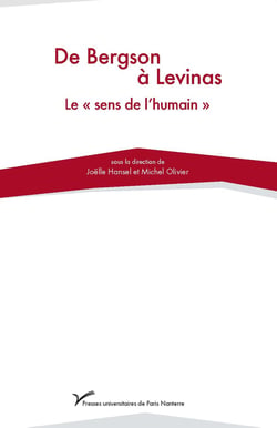 De Bergson à Lévinas : Le "sens de l'humain"