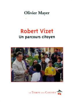Robert vizet - un parcours citoyen