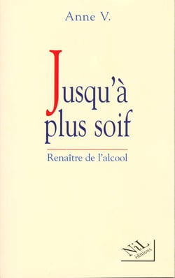 Jusqu'a plus soif renaitre de l'alcool