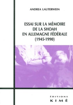 Essai sur la Mémoire de la Shoah en Allemagne Federale : En Allemagne Federale (1945-1990)
