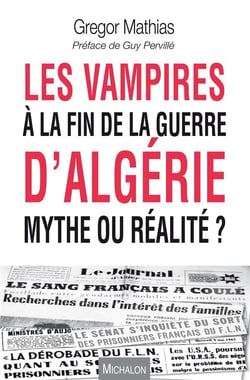 Les vampires à la fin de la guerre d'algérie - mythe ou réalité ?