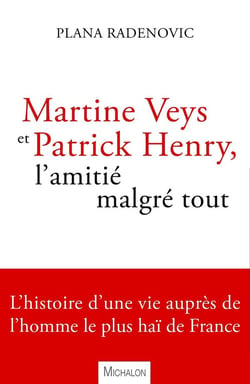 Martine Veys et Patrick Henry - l'amitié magré tout