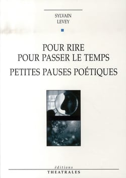 Pour rire, pour passer le temps - petites pauses poétiques