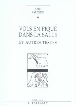 Vols en piqué dans la salle et autres textes