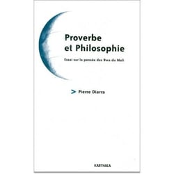 Proverbe et philosophie - essai sur la pensée des bwa du mali