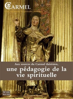 Revue du Carmel n.131 : aux sources du Carmel thérésien - une pédagogie de la vie spirituelle