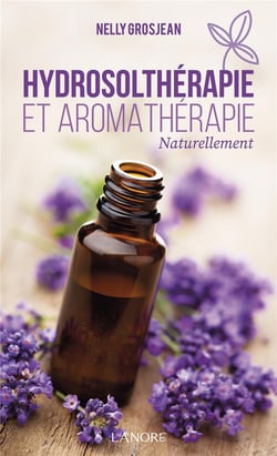 Hydrosolthérapie et aromathérapie Naturellement