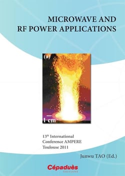 Microwave and RF power applications - 13th  international conference AMPERE Toulouse 2011