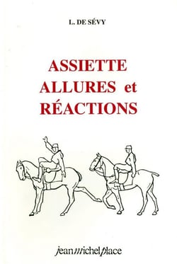 Assiette, allures et réactions