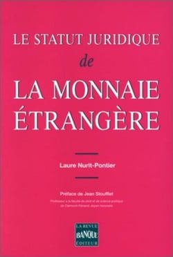 Le statut juridique de la monnaie étrangère