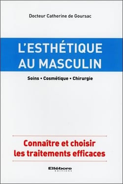 L'esthétique au masculin - soins - cosmétique - chirurgie