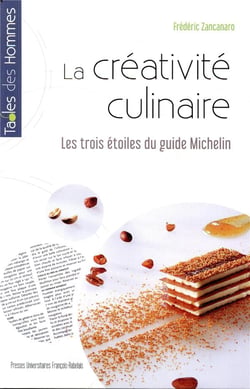 La créativité culinaire - les trois étoiles du guide Michelin