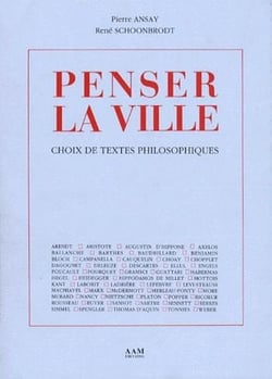 Penser la Ville : Choix de Textes Philosophiques