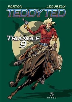 Teddy Ted Tome 1 : le triangle 9