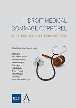 Droit medical et dommage corporel - etat des lieux et perspectivessous la coordination de isabelle l