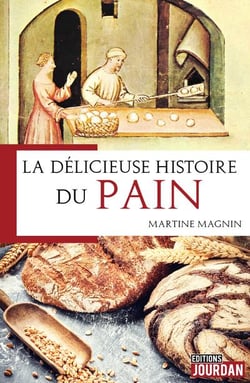 La delicieuse histoire du pain